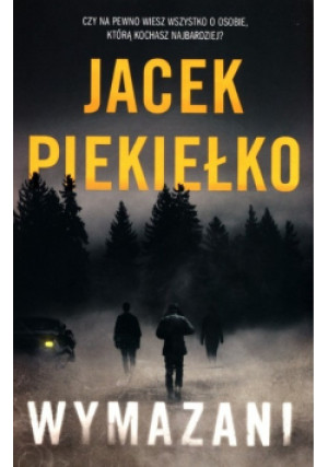 Wymazani - Jacek Piekiełko - książka  wyd. 2020