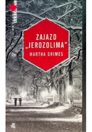 Zajazd Jerozolima - Martha Grimes - książka  wyd. 2011