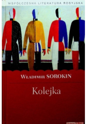 Kolejka - Władimir Sorokin - książka  wyd. 2010