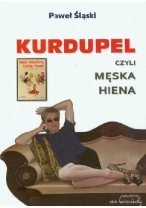 Kurdupel czyli męska hiena - Paweł Śląski - książka  wyd. 2013