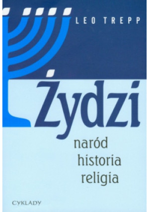 Żydzi naród historia religia - Leo Trepp - książka  wyd. 2009