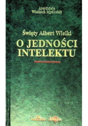 O jedności intelektu - Albert Wielki - książka  wyd. 2003