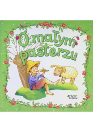 O małym pasterzu - książka  wyd. 2010