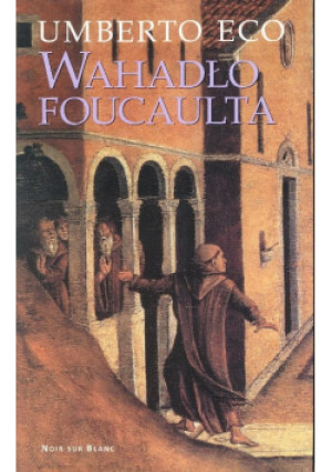 Wahadło foucaulta - Umberto Eco - książka  wyd. 2002