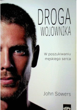 Droga wojownika - John Sowers - książka  wyd. 2014