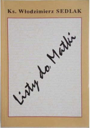 Listy do Matki - Włodzimierz Sedlak - książka  wyd. 1997