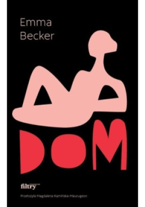 Dom - Emma Becker - książka  wyd. 2021