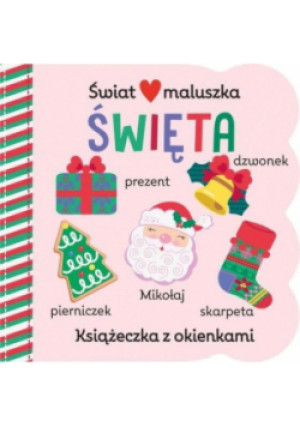 Świat maluszka. Święta. Książeczka z okienkami - Peterson Stacy - książka  wyd. 2020