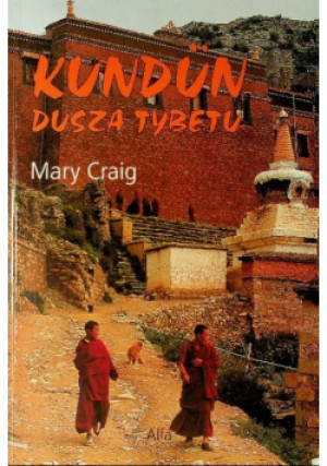 Kundun Dusza Tybetu - Mary Craig - książka  wyd. 1999
