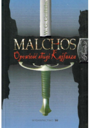 Opowieść sługi Kajfasza - W. G. Griffiths - książka  wyd. 2008