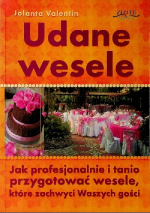 Udane wesele - Jolanta Valentin - książka  wyd. 2008
