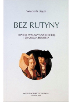 Bez Rutyny - Wojciech Ligęza - książka  wyd. 2016