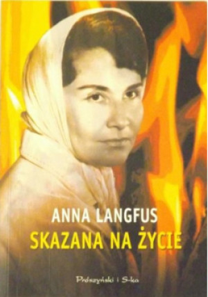 Skazana na życie - Anna Langfus - książka  wyd. 2008