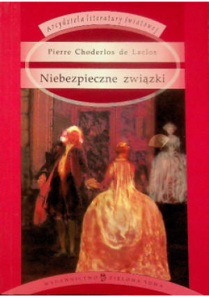 Niebezpieczne związki - Pierre Choderlos de Laclos - książka  wyd. 2003