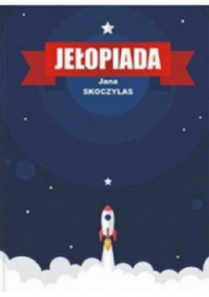 Jełopiada - Jana Skoczylas - książka  wyd. 2016