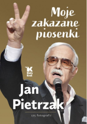 Moje zakazane piosenki - Jan Pietrzak - książka  wyd. 2024