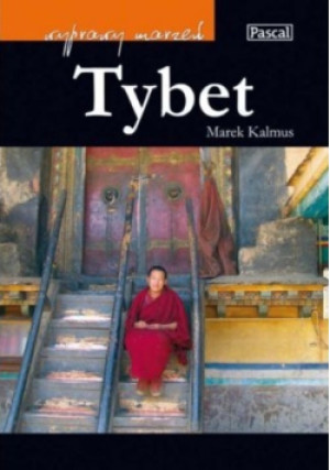 Wyprawy marzeń Tybet - Marek Kalamus - książka  wyd. 2007