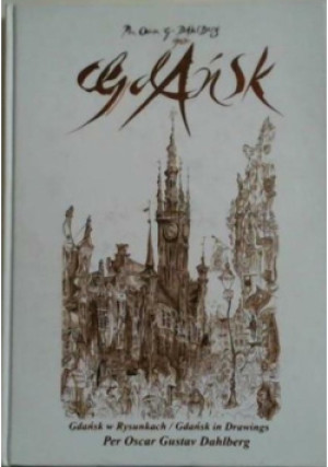 Golden Gdańsk - Per Oscar Gustav DahlBerg - książka  wyd. 2009