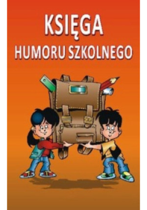 Księga humoru szkolnego - książka  wyd. 2010