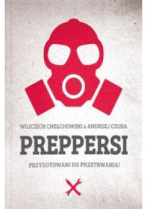Preppersi - Andrzej Czuba - książka  wyd. 2017