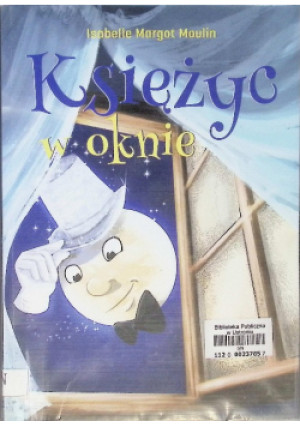 Księżyc w oknie - Isabelle Margot Moulin - książka  wyd. 2022