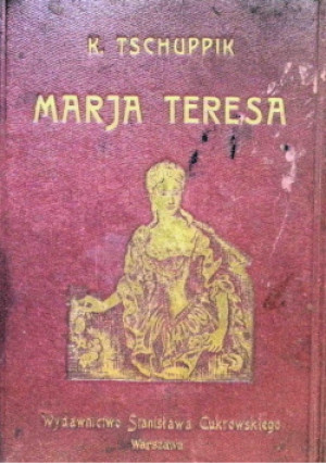 Marja Teresa 1935 r. - Karol Tschuppik - książka  wyd. 1935
