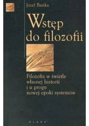 Wstęp do filozofii - Józef Bańka - książka  wyd. 2001