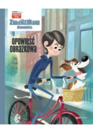 Sekretne życie zwierzaków domowych Opowieść obrazkowa - książka  wyd. 2016