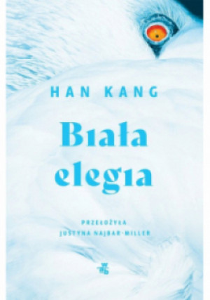 Biała elegia - Han Kang - książka  wyd. 2024