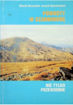 Powroty w Czarnohorę - Marek Olszański - książka historyczna wyd. 1993