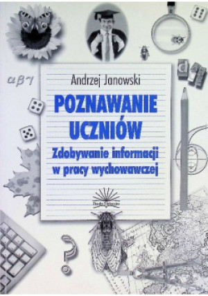 Poznawanie uczniów - Andrzej Janowski - książka  wyd. 2002