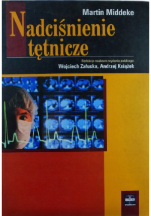 Nadciśnienie tętnicze - Martin Middeke - książka  wyd. 2005