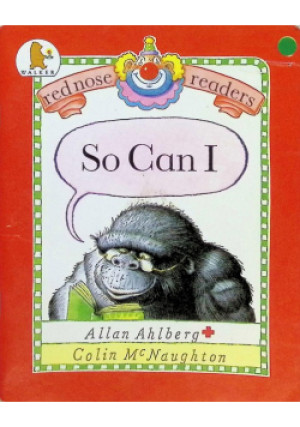 So Can I - Allan Ahlberg, Colin McNaughton - książka  wyd. 2005