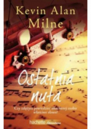 Ostatnia nuta - A. A. Milne - książka  wyd. 2012