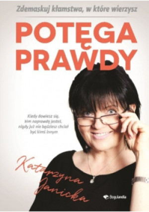 Potęga prawdy - Katarzyna Janicka - książka  wyd. 2019