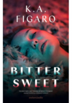 Bittersweet - K.A Figaro - książka  wyd. 2023