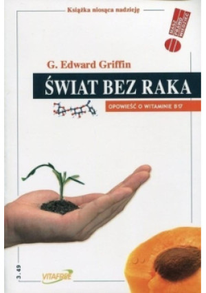 Świat bez raka - G. Edward Griffin - książka  wyd. 2007