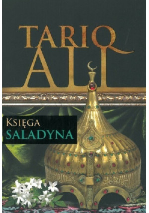 Księga Saladyna - Tariq Ali - książka historyczna wyd. 2014