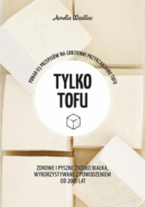 Tylko tofu - Amelia Wasiliev - książka  wyd. 2020