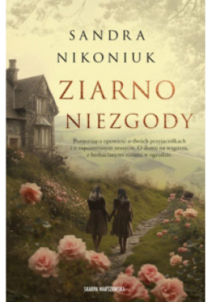 Ziarno niezgody - Sandra Nikoniuk - książka  wyd. 2025