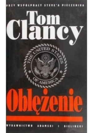 Oblężenie - Tom Clancy - książka  wyd. 1999