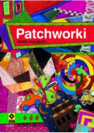 Patchworki - Anne Hulbert - książka  wyd. 2004