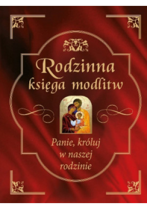 Rodzinna księga modlitw - Bożena Hanusiak - książka  wyd. 2020