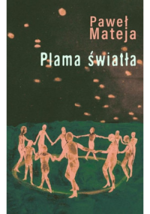 Plama światła - Paweł Mateja - książka  wyd. 2022