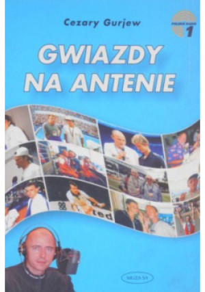 Gwiazdy na antenie - Cezary Gurjew - książka  wyd. 2004