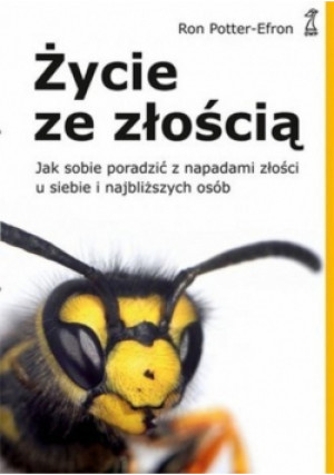 Życie ze złością - Ron Potter-Efron - książka  wyd. 2011