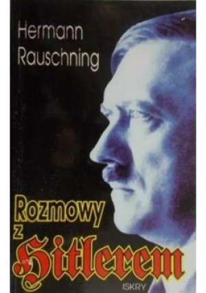 Rozmowy z Hitlerem - Hermann Rausching - książka  wyd. 1994