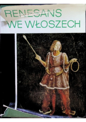 Renesans we Włoszech - Henrich Decker - książka historyczna wyd. 1969