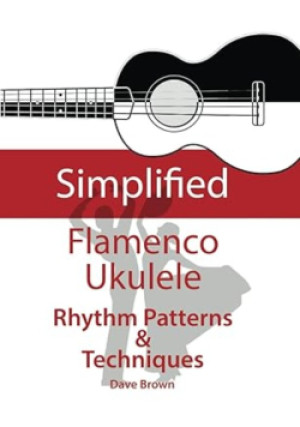 Simplified Flamenco Ukulele - Dave Brown - książka  wyd. 2012