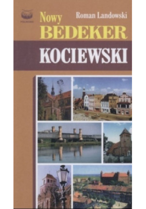 Nowy Beneker Kociewski - Roman Landowski - książka reportaż wyd. 2002
